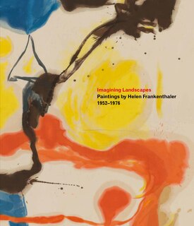 Couverture_Imagining Landscapes: Paintings by Helen Frankenthaler, 1952–1976
