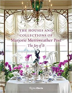 Front cover_The Houses And Collections Of Marjorie Merriweather Post