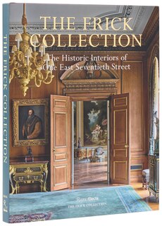 Front cover_The Frick Collection: The Historic Interiors