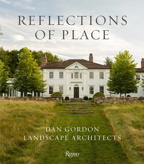 Couverture_Reflections of Place: Dan Gordon Landscape Architects