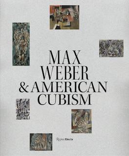 Front cover_Max Weber and American Cubism