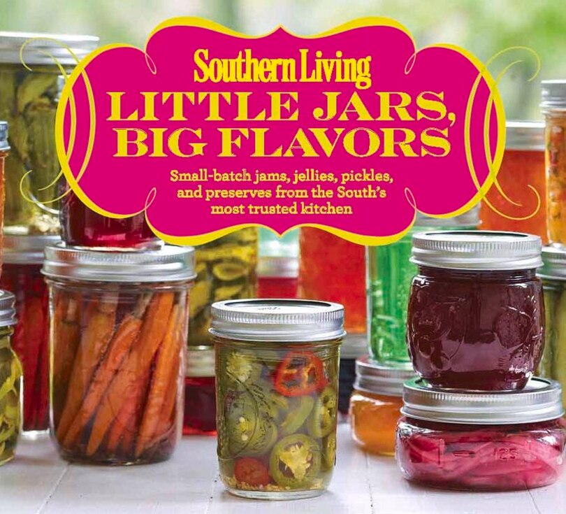 Front cover_Southern Living Little Jars, Big Flavors
