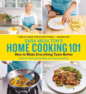 Couverture_Sara Moulton's Home Cooking 101