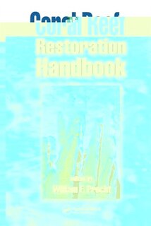 Front cover_Coral Reef Restoration Handbook