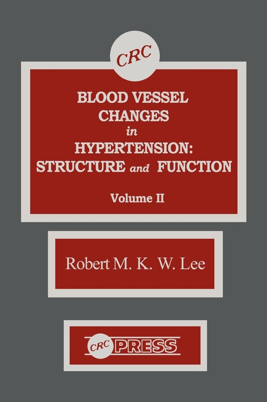Couverture_Blood Vessel Changes In Hypertension Structure And Function, Volume Ii