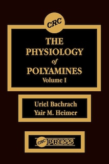 Front cover_The Physiology Of Polyamines, Volume I