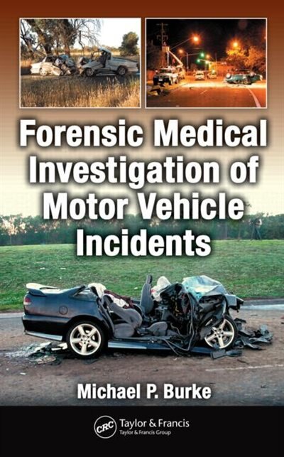 Couverture_Forensic Medical Investigation of Motor Vehicle Incidents