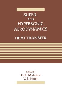 Couverture_Super- And Hypersonic Aerodynamics And Heat Transfer