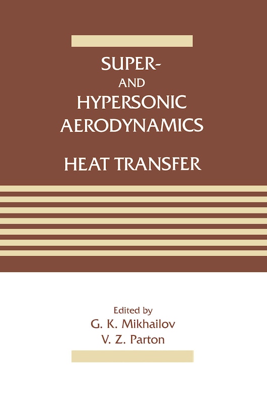 Couverture_Super- And Hypersonic Aerodynamics And Heat Transfer