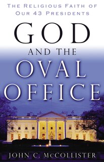 Front cover_God And The Oval Office