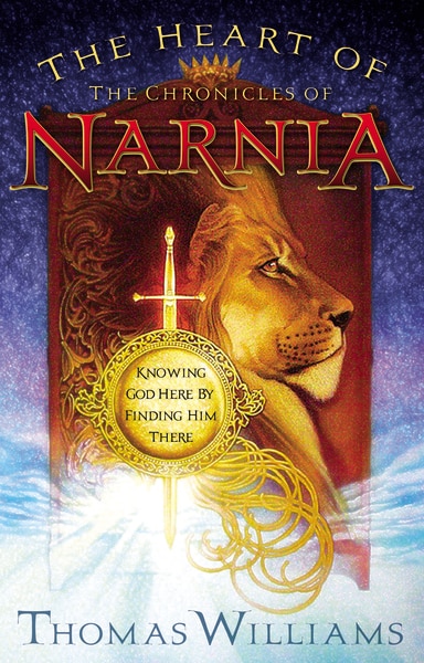 Front cover_The Heart Of The Chronicles Of Narnia