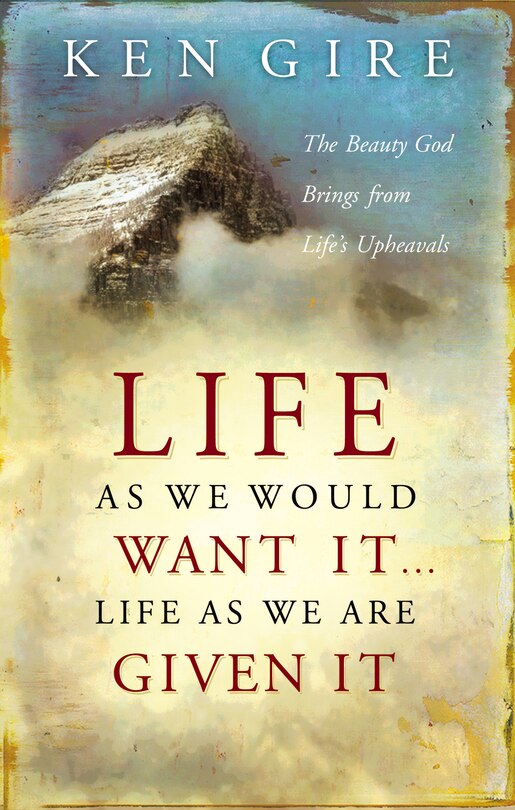 Front cover_Life As We Would Want It . . . Life As We Are Given It