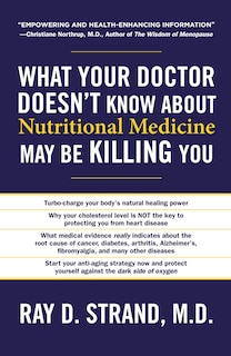 Couverture_What Your Doctor Doesn't Know About Nutritional Medicine May Be Killing You