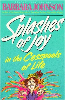 Front cover_Splashes of Joy in the Cesspools of Life