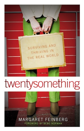 Twentysomething: Surviving And Thriving In The Real World