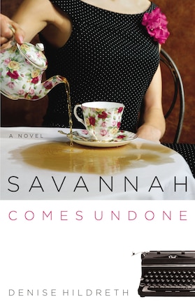 Savannah Comes Undone