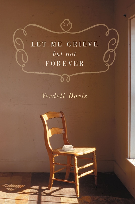 Front cover_Let Me Grieve, But Not Forever