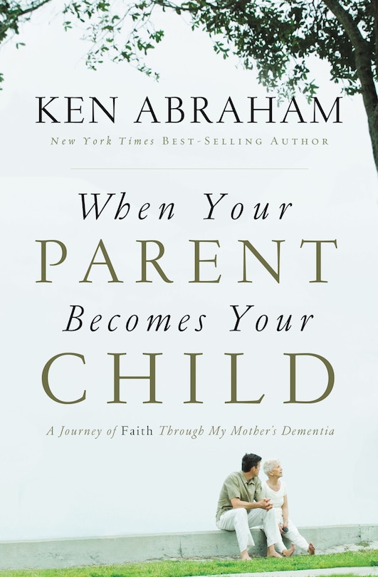 Front cover_When Your Parent Becomes Your Child
