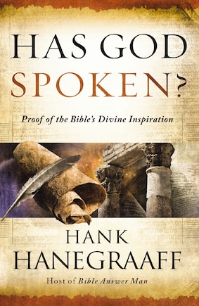 HAS GOD SPOKEN?: Proof of the Bible?s Divine Inspiration