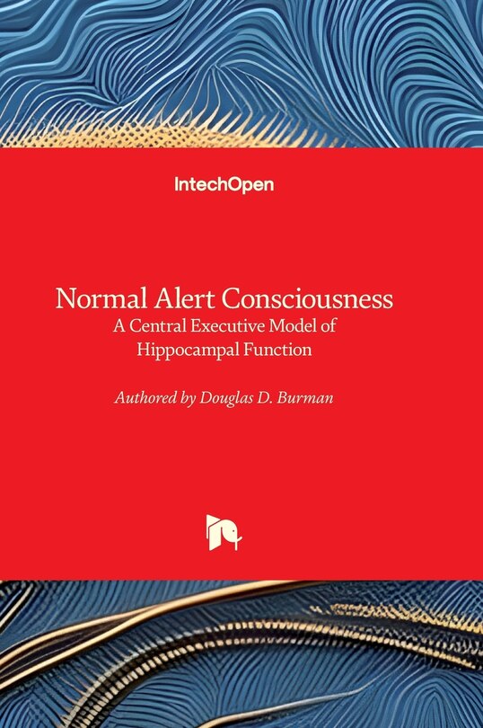 Couverture_Normal Alert Consciousness - A Central Executive Model of Hippocampal Function