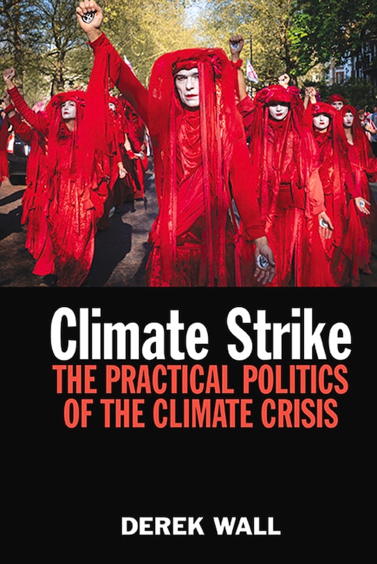 Climate Strike: The Practical Politics Of The Climate Crisis