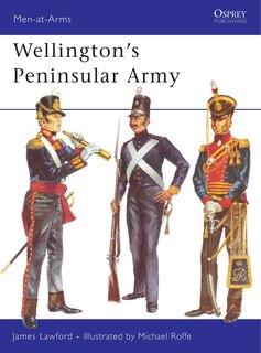 Front cover_Wellington&rsquo;s Peninsular Army