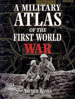 Front cover_A Military Atlas Of The First World War