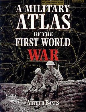 Front cover_A Military Atlas Of The First World War