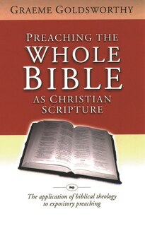 Front cover_Preaching The Whole Bible As Christian Scripture