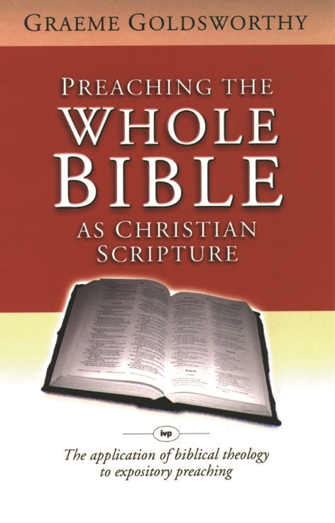 Front cover_Preaching The Whole Bible As Christian Scripture