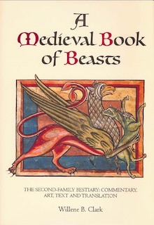 Front cover_A Medieval Book of Beasts