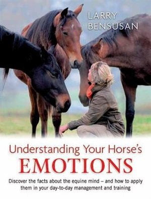 Front cover_Understanding Your Horse's Emotions