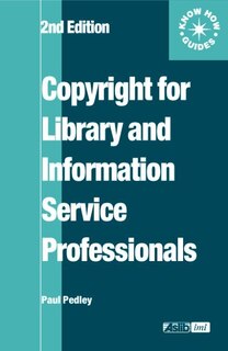 Copyright For Library And Information Service Professionals