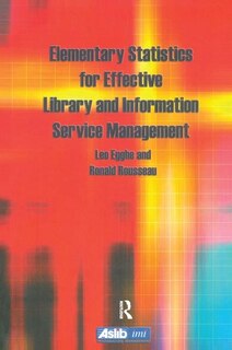 Front cover_Elementary Statistics For Effective Library And Information Service Management