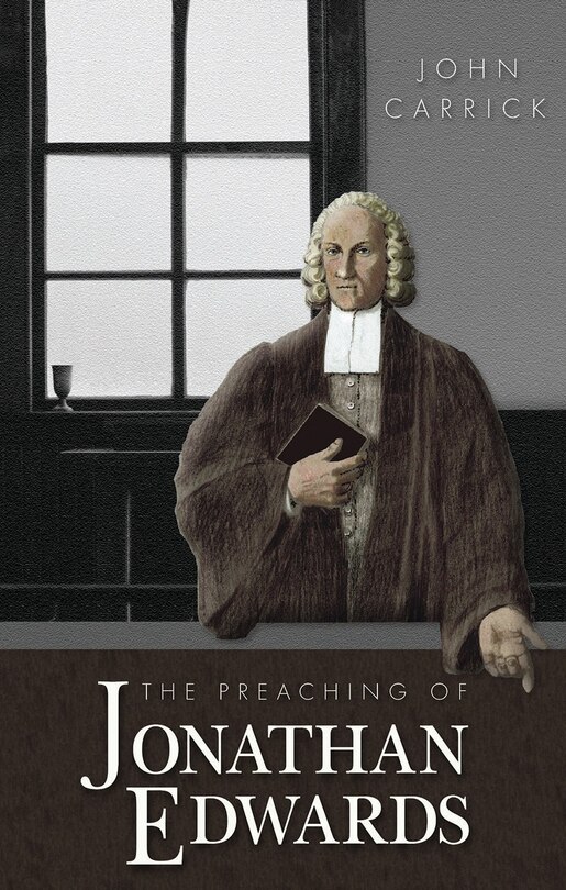 Front cover_Preaching of Jonathan Edwards