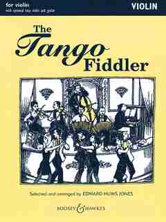 The Tango Fiddler: Violin by Edward Huws Jones