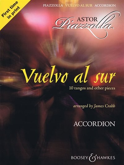 Vuelvo al sur: 10 tangos and other pieces Solo Accordion