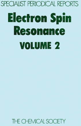 Electron Spin Resonance: Volume 2