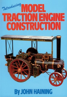 Couverture_Introducing Model Traction Engine Construction
