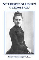 Front cover_St Therese of Lisieux I Choose All