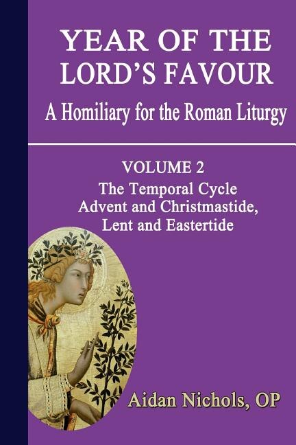 Front cover_Year of the Lord's Favour. a Homiliary for the Roman Liturgy. Volume 2