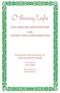 Couverture_O Shining Light. Old English Meditations for Advent and Christmastide