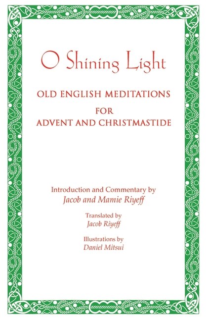 Couverture_O Shining Light. Old English Meditations for Advent and Christmastide