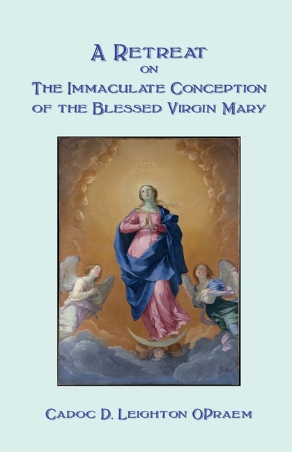Front cover_A Retreat on the Immaculate Conception of the Blessed Virgin Mary