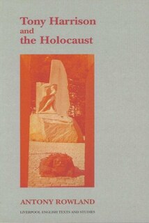 Front cover_Tony Harrison and the Holocaust