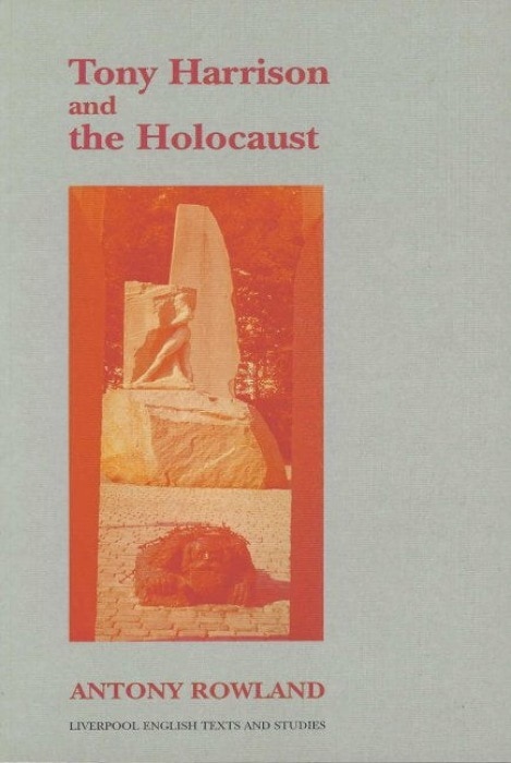 Front cover_Tony Harrison and the Holocaust