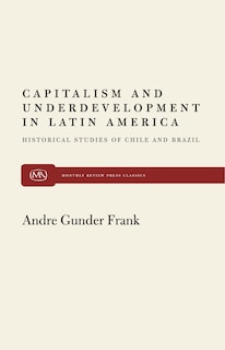 Capitalism & Underdevelopment in Latin America