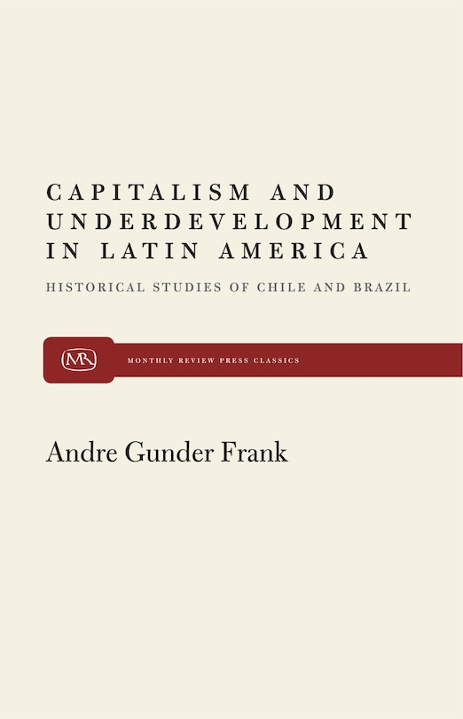 Capitalism & Underdevelopment in Latin America