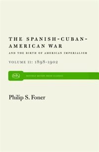 Front cover_The Spanish-Cuban-American War and the Birth of American Imperialism Vol. 2