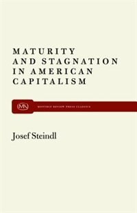 Couverture_Maturity and Stagnation in American Capitalism